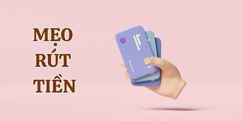 Áp dụng một số mẹo khi rút tiền Go88 momo
