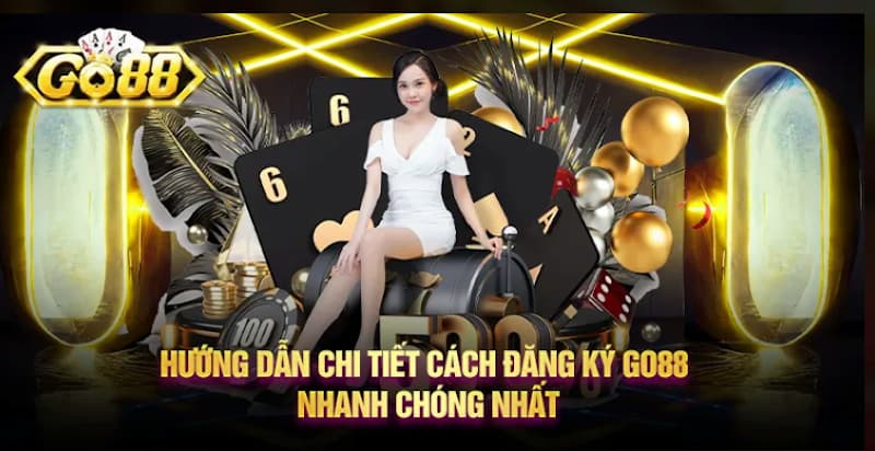 hướng dẫn đăng ký GO88 Các bước thực hiện hướng dẫn đăng ký GO88