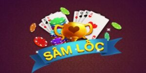Luật chơi về cách chơi sâm lốc cơ bản