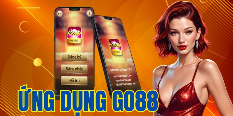 Những lợi ích của ứng dụng Go88