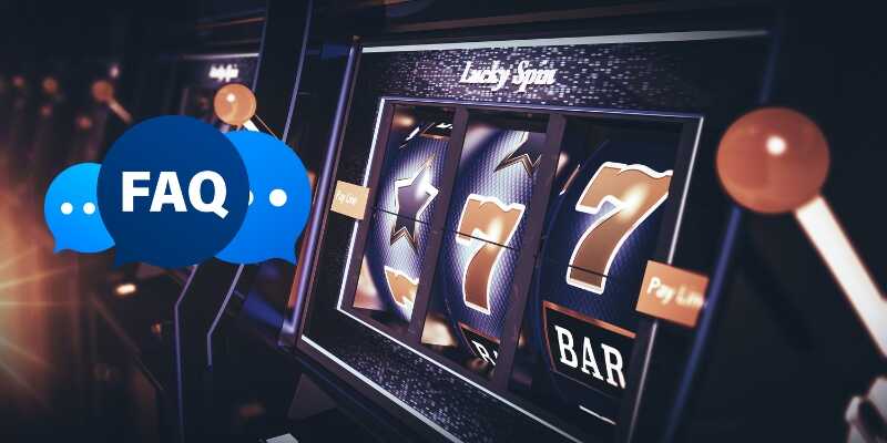 Tham khảo câu hỏi thường gặp về top slot game