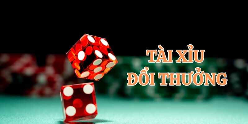 Tìm hiểu lý do tại sao tài xỉu đổi thưởng được ưa chuộng