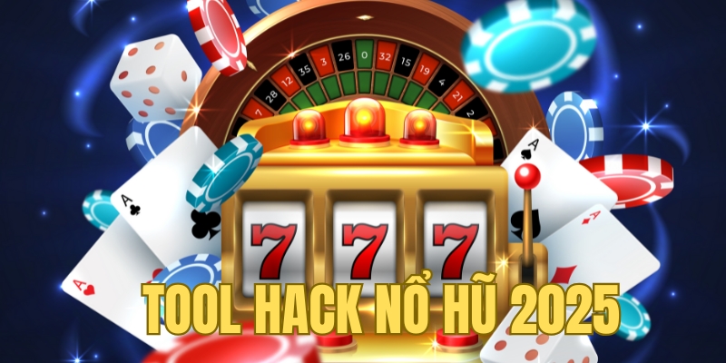 Tìm hiểu về tool hack nổ hũ 2025