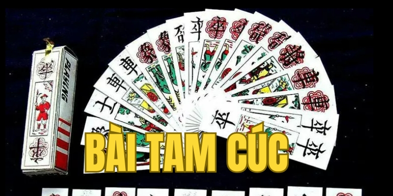 Tìm hiểu về bài tam cúc