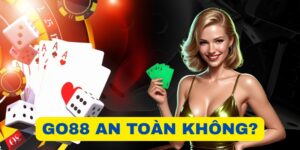 Những yếu tố đánh giá Go88 an toàn không